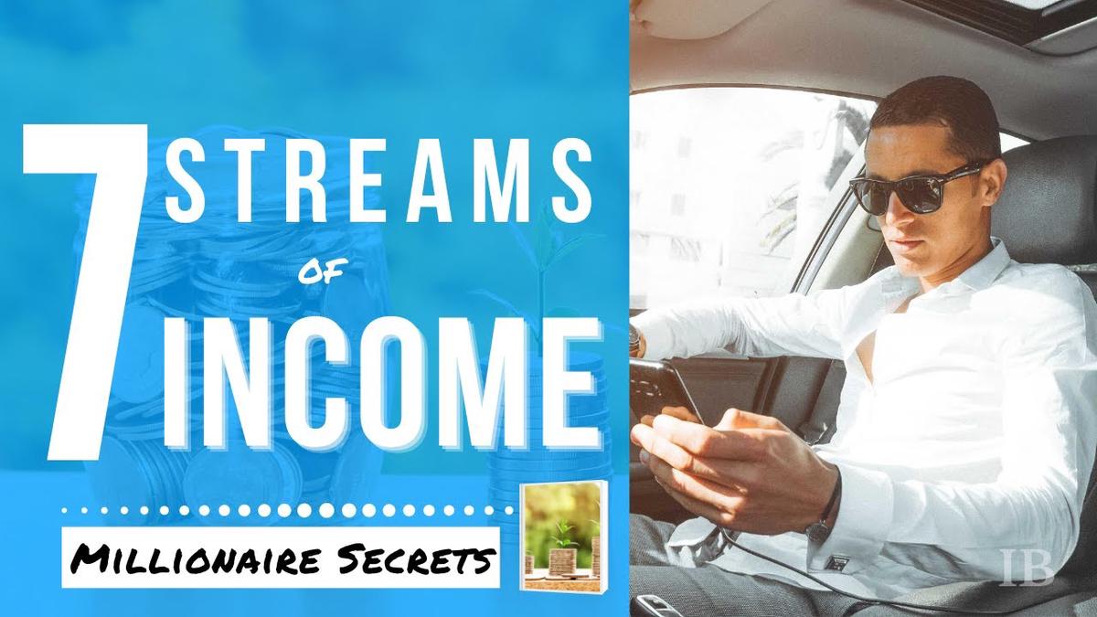 'Video thumbnail for 7 Streams of Income (Young Millionaire Secrets)'